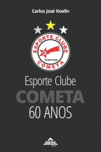 Esporte Clube Cometa – 60 anos