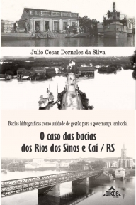 Bacias hidrográficas como unidade de gestão para a governança territorial: o caso das bacias dos rios Sinos e Caí/RS