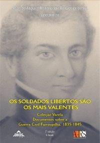 Os soldados libertos são os mais valentes Coleção Varela Vol. 20 | 2ª ed. - E-book