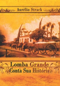 Lomba Grande conta sua história