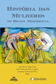 História das Mulheres no Brasil Meridional | Coleção EHILA 47