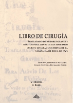 Libro de Cirugía, trasladado de autores graves y doctos para alivio de los enfermos escrito en estas doctrinas de la Compañía de Jesús, en 1725 | 2ª ed. - E-book - Espanhol 