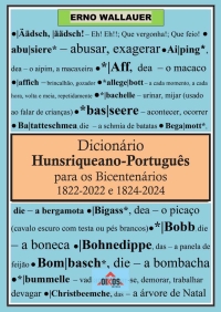 Dicionário Hunsriqueano-Português para os bicentenários 1822-2022 e 1824-2024