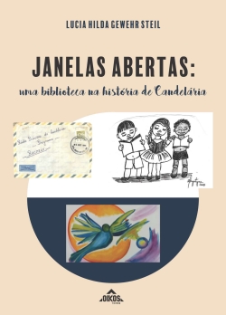 Janelas abertas: uma biblioteca na história de Candelária