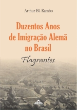 Duzentos anos de imigração alemã no Brasil: flagrantes