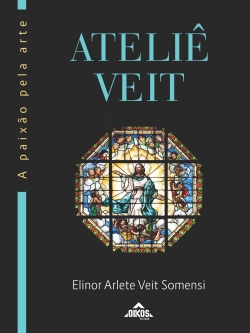 Ateliê Veit – A paixão pela Arte | Edição especial