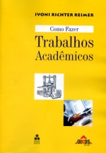 Como Fazer Trabalhos Acadêmicos