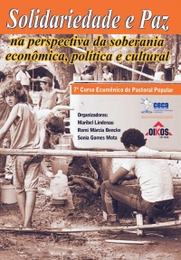 Solidariedade e Paz Na perspectiva da soberania econômica, política e cultural