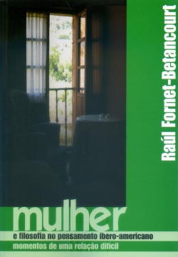 Mulher e Filosofia no pensamento ibero-americano – momentos de uma relação difícil