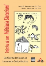 Trajetória de uma militância de educacional Do sistema freireano ao letramento sócio-histórico