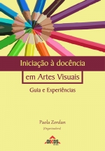 Iniciação à Docência em Artes Visuais – Guia e Experiências