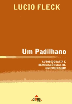 Um Padilhano: autobiografia e reminis-cências de um professor