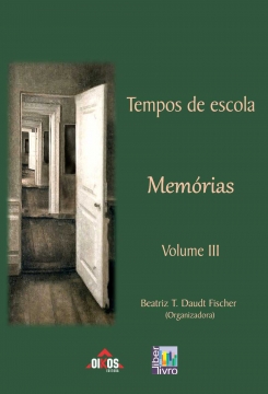 Tempos de Escola - Memórias III