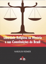 Liberdade religiosa na História e nas Constituições do Brasil