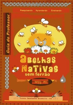 Abelhas Nativas sem Ferrão