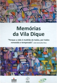 Memórias da Vila Dique