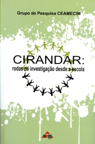 Cirandar: rodas de investigação desde a escola