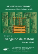 Prosseguir o caminho com as comunidades judaico-cristãs: Uma leitura do Evangelho de Mateus