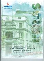 Caderno Pedagógico de Ciências Biológicas – PIBID/UFRGS: Estudos sobre corpo humano, fauna, vegetação e ambiente