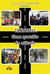 Trânsito: uma questão de atitude