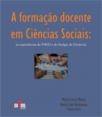 A formação docente em Ciências Sociais: As experiências do PIBID e do Estágio de Docência