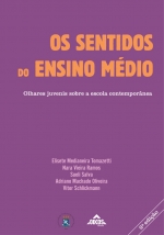 Os sentidos do Ensino Médio: Olhares juvenis sobre a escola contemporânea