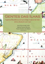 Gentes das Ilhas: Trajetórias transatlânticas dos Açores ao Rio Grande de São Pedro entre as décadas de 1740 a 1790