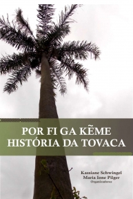 Por Fi Ga Keme - História da Tovaca