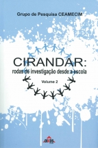 Cirandar: redes de investigação desde a escola (vol. 2)