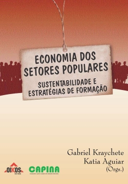 Economia dos Setores Populares. Sustentabilidade e Estratégias de Formação