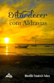 Entardecer com Aldravias