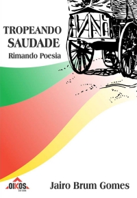 Tropeando Saudade Rimando Poesia