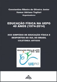 Educação Física na UEPG – 40 anos (1974-2014)