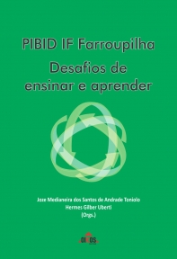 PIBID IF Farroupilha: desafios de ensinar e aprender