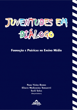 Juventudes em diálogo: formação e práticas no Ensino Médio