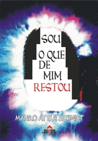 Sou o que de mim restou