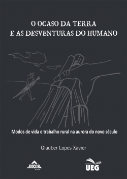 O ocaso da terra e as desventuras do humano: modos de vida e trabalho rural na autora do novo século