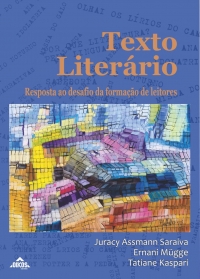 Texto literário: resposta ao desafio da formação de leitores