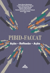 PIBID-FACCAT: ação, reflexão, ação