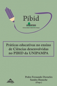 Práticas educativas no ensino de Ciências desenvolvidas no Pibid da Unipampa