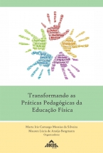 Transformando as práticas pedagógicas da Educação Física