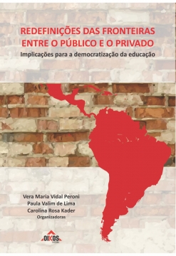 Redefinições das fronteiras entre o público e o privado: implicações para a democratização da educação