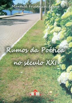 Rumos da poética no século XXI