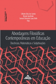 Abordagens filosóficas contemporâneas em Educação: docências, matemáticas e subjetivações