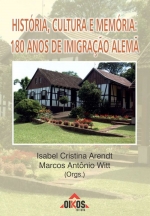 História, Cultura e Memória: 180 anos da imigração alemã