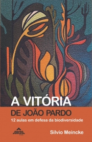 A vitória de João Pardo: 12 aulas em defesa da biodiversidade