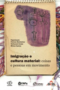 Imigração e cultura material: coisas e pessoas em movimento | E-book