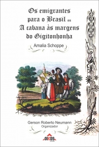 Os emigrantes para o Brasil ou A cabana às margens do Gigitonhonha