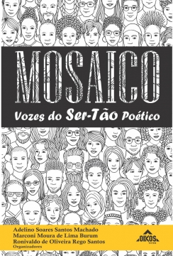 Mosaico: Vozes do Ser-Tão Poético